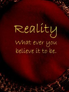 What is Real you decide..... What is Real you decide.....